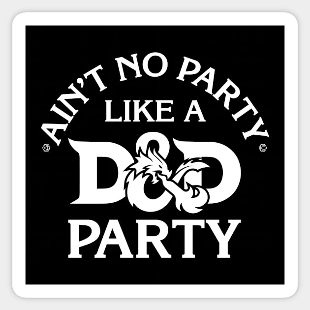 Ain't No Party Like A D And D Party Sticker by Rebus28